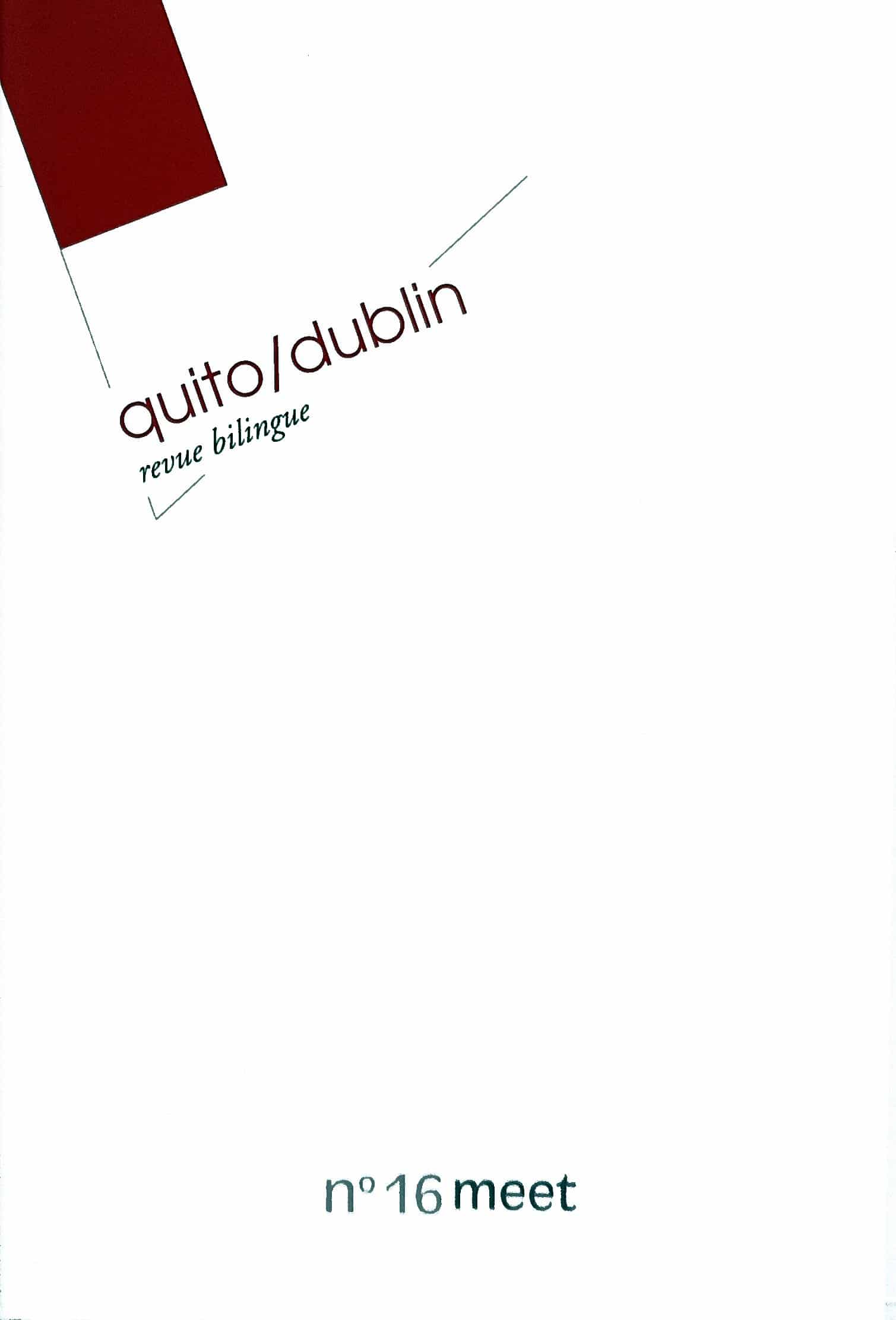 Revue n°16 – Quito / Dublin