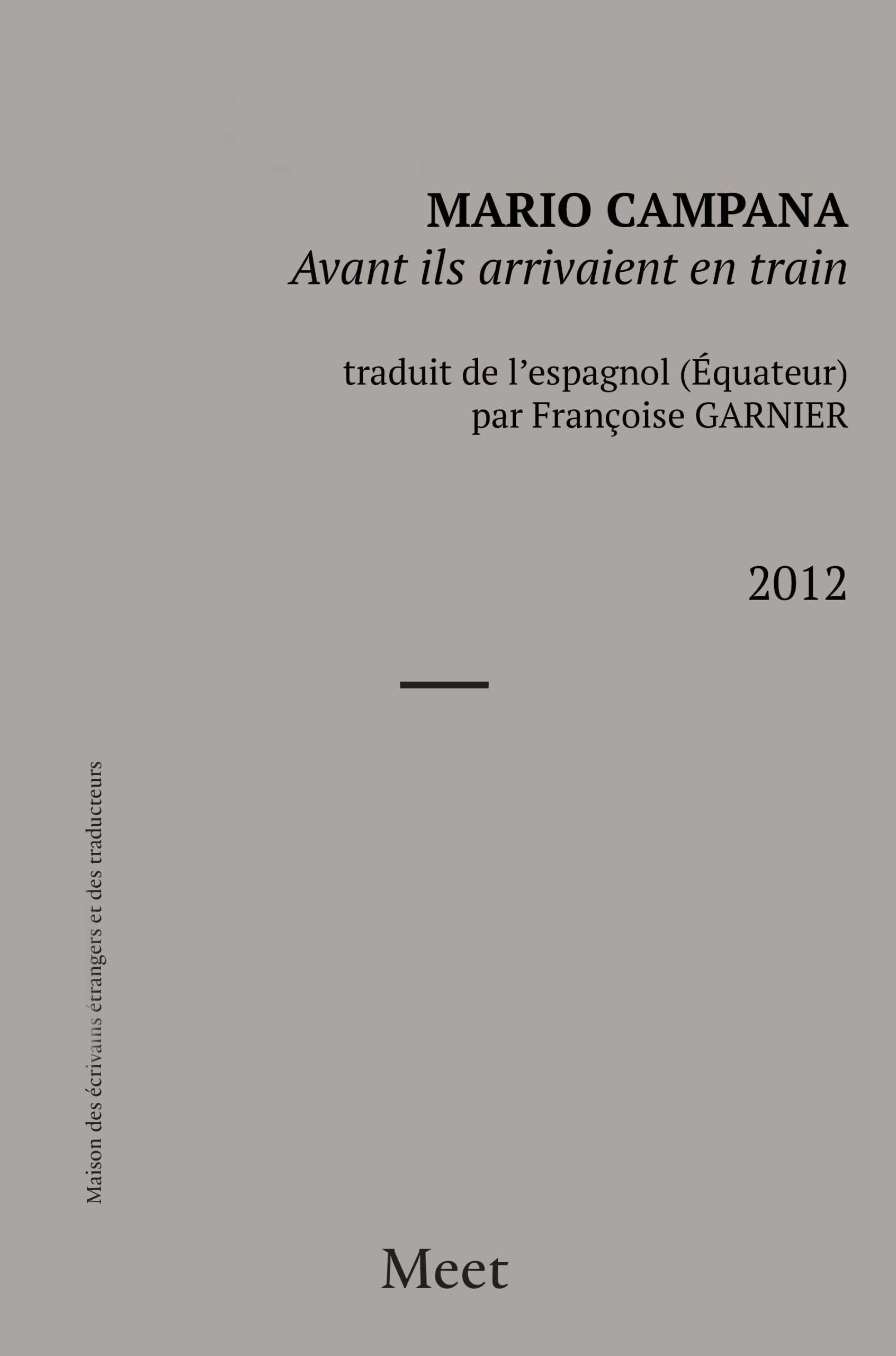 Avant ils arrivaient en train